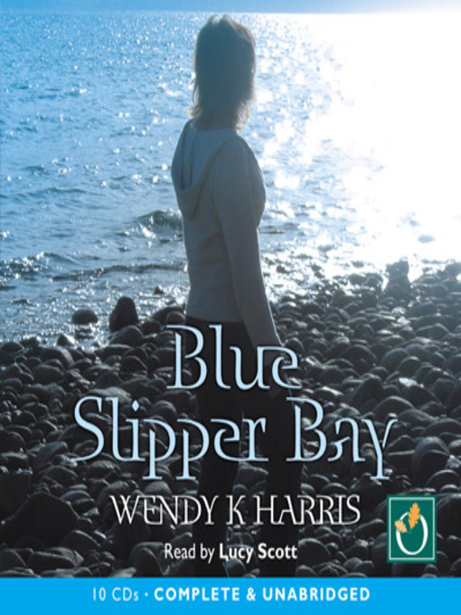 Title details for Blue Slipper Bay by Wendy K. Harris - Available